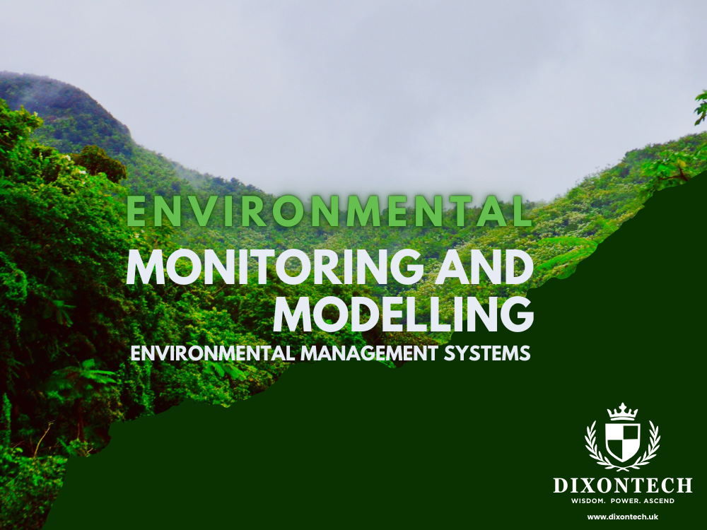 ENVIRONMENTAL MONITORING AND MODELLING – ENVIRONMENTAL MANAGEMENT SYSTEMS